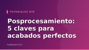 Posprocesamiento DTF: 5 Claves para Acabados Perfectos
